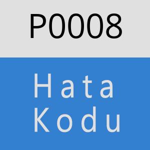 P0008 Hata Kodu – P0008 Hata Kodu Sorunu ve Çözümü