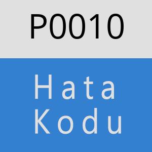 P0010 Hata Kodu – P0010 Hata Kodu Sorunu ve Çözümü