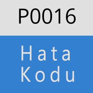 P0016 Hata Kodu – P0016 Hata Kodu Sorunu ve Çözümü