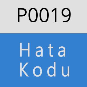 P0019 Hata Kodu – P0019 Hata Kodu Sorunu ve Çözümü