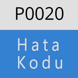 P0020 Hata Kodu – P0020 Hata Kodu Sorunu ve Çözümü