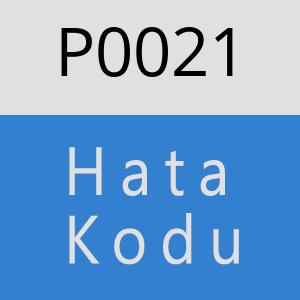 P0021 Hata Kodu – P0021 Hata Kodu Sorunu ve Çözümü