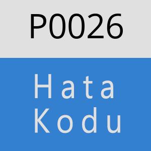 P0026 Hata Kodu – P0026 Hata Kodu Sorunu ve Çözümü