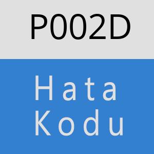 P002D Hata Kodu – P002D Hata Kodu Sorunu ve Çözümü