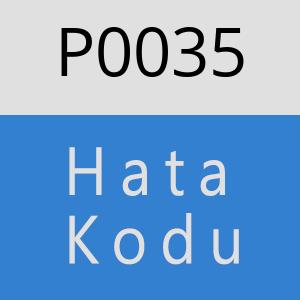 P0035 Hata Kodu – P0035 Hata Kodu Sorunu ve Çözümü