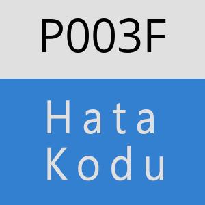 P003F Hata Kodu – P003F Hata Kodu Sorunu ve Çözümü