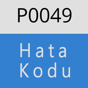 P0049 Hata Kodu – P0049 Hata Kodu Sorunu ve Çözümü