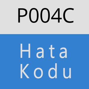 P004C Hata Kodu – P004C Hata Kodu Sorunu ve Çözümü