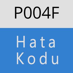 P004F Hata Kodu – P004F Hata Kodu Sorunu ve Çözümü