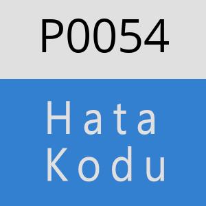 P0054 Hata Kodu – P0054 Hata Kodu Sorunu ve Çözümü