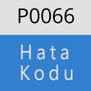 P0066 Hata Kodu – P0066 Hata Kodu Sorunu ve Çözümü