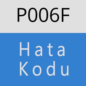 P006F Hata Kodu – P006F Hata Kodu Sorunu ve Çözümü