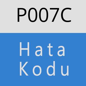 P007C Hata Kodu – P007C Hata Kodu Sorunu ve Çözümü