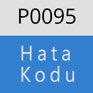 P0095 Hata Kodu – P0095 Hata Kodu Sorunu ve Çözümü