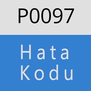 P0097 Hata Kodu – P0097 Hata Kodu Sorunu ve Çözümü