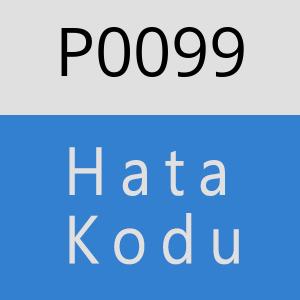 P0099 Hata Kodu – P0099 Hata Kodu Sorunu ve Çözümü