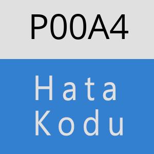 P00A4 Hata Kodu – P00A4 Hata Kodu Sorunu ve Çözümü