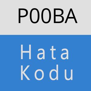 P00BA Hata Kodu – P00BA Hata Kodu Sorunu ve Çözümü