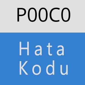 P00C0 Hata Kodu – P00C0 Hata Kodu Sorunu ve Çözümü