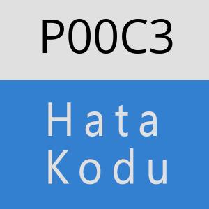 P00C3 Hata Kodu – P00C3 Hata Kodu Sorunu ve Çözümü