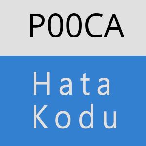 P00CA Hata Kodu – P00CA Hata Kodu Sorunu ve Çözümü