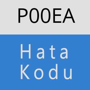 P00EA Hata Kodu – P00EA Hata Kodu Sorunu ve Çözümü