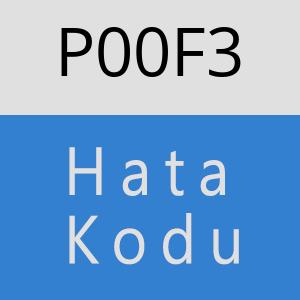 P00F3 Hata Kodu – P00F3 Hata Kodu Sorunu ve Çözümü