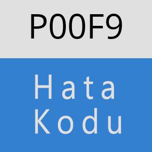 P00F9 Hata Kodu – P00F9 Hata Kodu Sorunu ve Çözümü