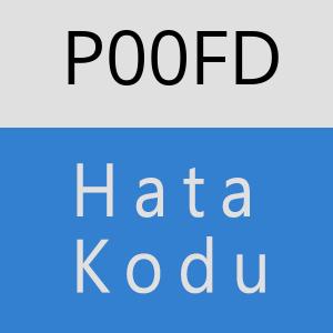 P00FD Hata Kodu – P00FD Hata Kodu Sorunu ve Çözümü