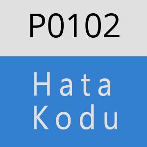 P0102 Hata Kodu – P0102 Hata Kodu Sorunu ve Çözümü