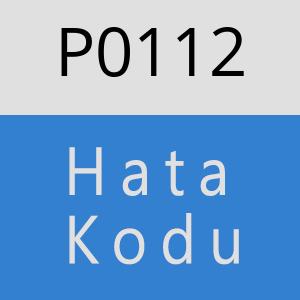 P0112 Hata Kodu – P0112 Hata Kodu Sorunu ve Çözümü