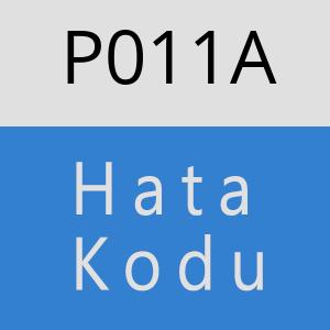 P011A Hata Kodu – P011A Hata Kodu Sorunu ve Çözümü