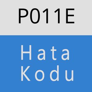 P011E Hata Kodu – P011E Hata Kodu Sorunu ve Çözümü