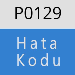 P0129 Hata Kodu – P0129 Hata Kodu Sorunu ve Çözümü