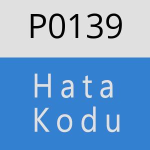 P0139 Hata Kodu – P0139 Hata Kodu Sorunu ve Çözümü