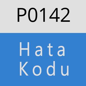 P0142 Hata Kodu – P0142 Hata Kodu Sorunu ve Çözümü