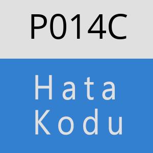 P014C Hata Kodu – P014C Hata Kodu Sorunu ve Çözümü