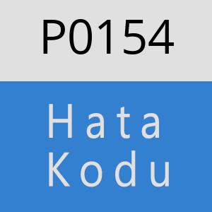 P0154 Hata Kodu – P0154 Hata Kodu Sorunu ve Çözümü