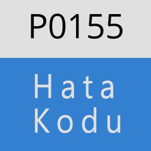 P0155 Hata Kodu – P0155 Hata Kodu Sorunu ve Çözümü