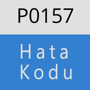 P0157 Hata Kodu – P0157 Hata Kodu Sorunu ve Çözümü