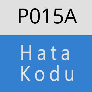 P015A Hata Kodu – P015A Hata Kodu Sorunu ve Çözümü