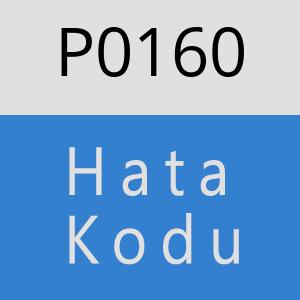 P0160 Hata Kodu – P0160 Hata Kodu Sorunu ve Çözümü