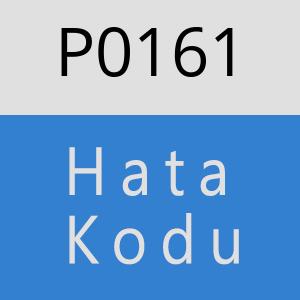 P0161 Hata Kodu – P0161 Hata Kodu Sorunu ve Çözümü