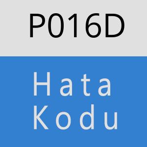 P016D Hata Kodu – P016D Hata Kodu Sorunu ve Çözümü