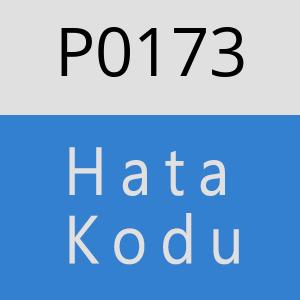 P0173 Hata Kodu – P0173 Hata Kodu Sorunu ve Çözümü