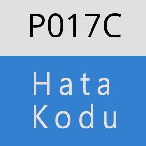 P017C Hata Kodu – P017C Hata Kodu Sorunu ve Çözümü