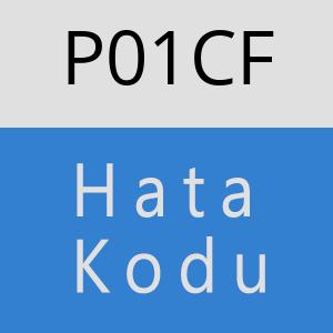 P01CF Hata Kodu – P01CF Hata Kodu Sorunu ve Çözümü