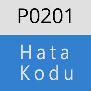 P0201 Hata Kodu – P0201 Hata Kodu Sorunu ve Çözümü