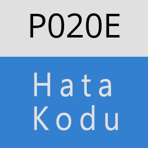 P020E Hata Kodu – P020E Hata Kodu Sorunu ve Çözümü