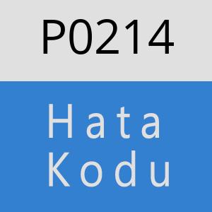 P0214 Hata Kodu – P0214 Hata Kodu Sorunu ve Çözümü